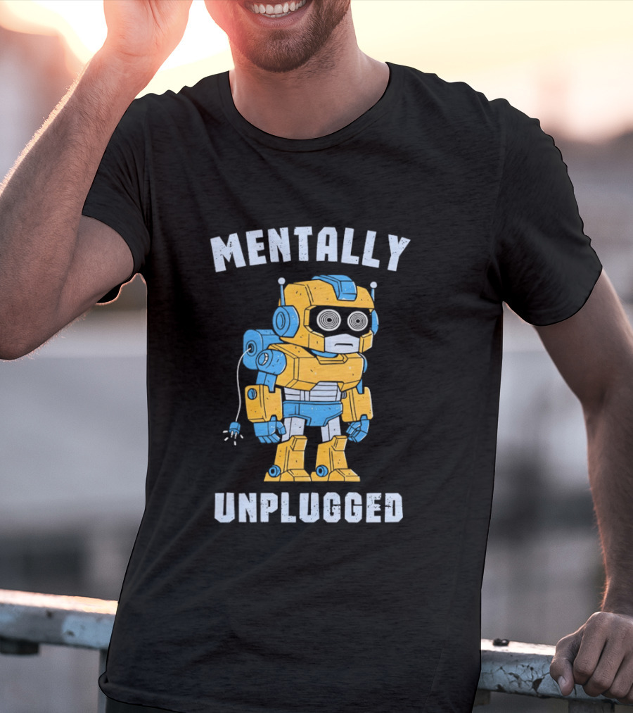 Mentally Unplugged Robot Humor Blue And Yellow T-Shirt