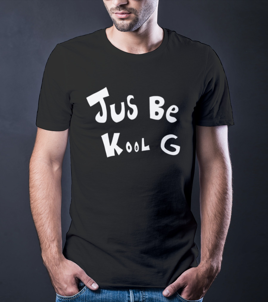 Jus Be Kool G Casual T-Shirt
