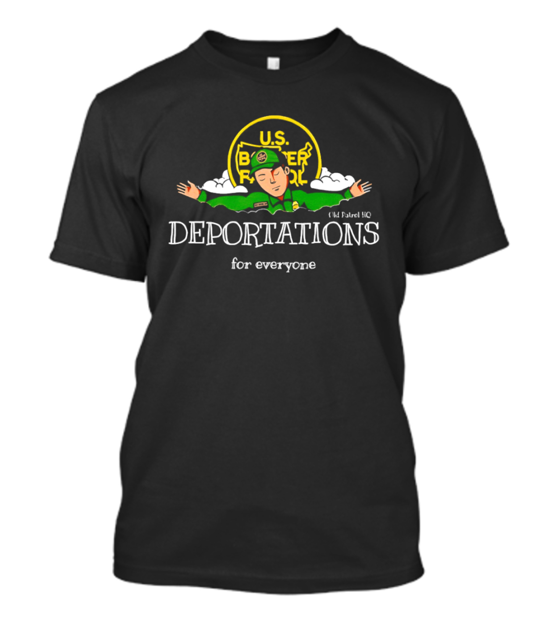 US Border Patrol Deportations For Everyone T-Shirt