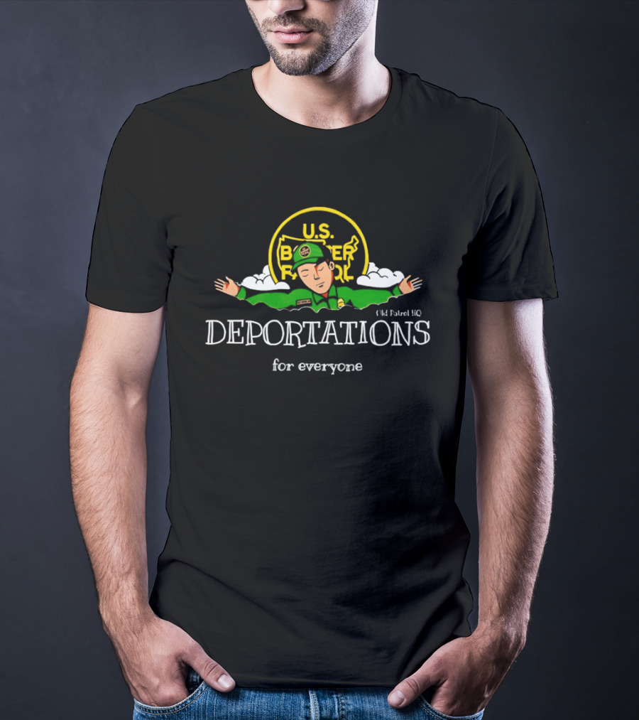 US Border Patrol Deportations For Everyone T-Shirt