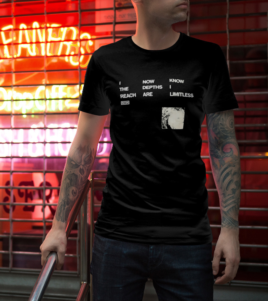 Nine Inch Nails I Now Know The Depths I Reach Are Limitless T-Shirt