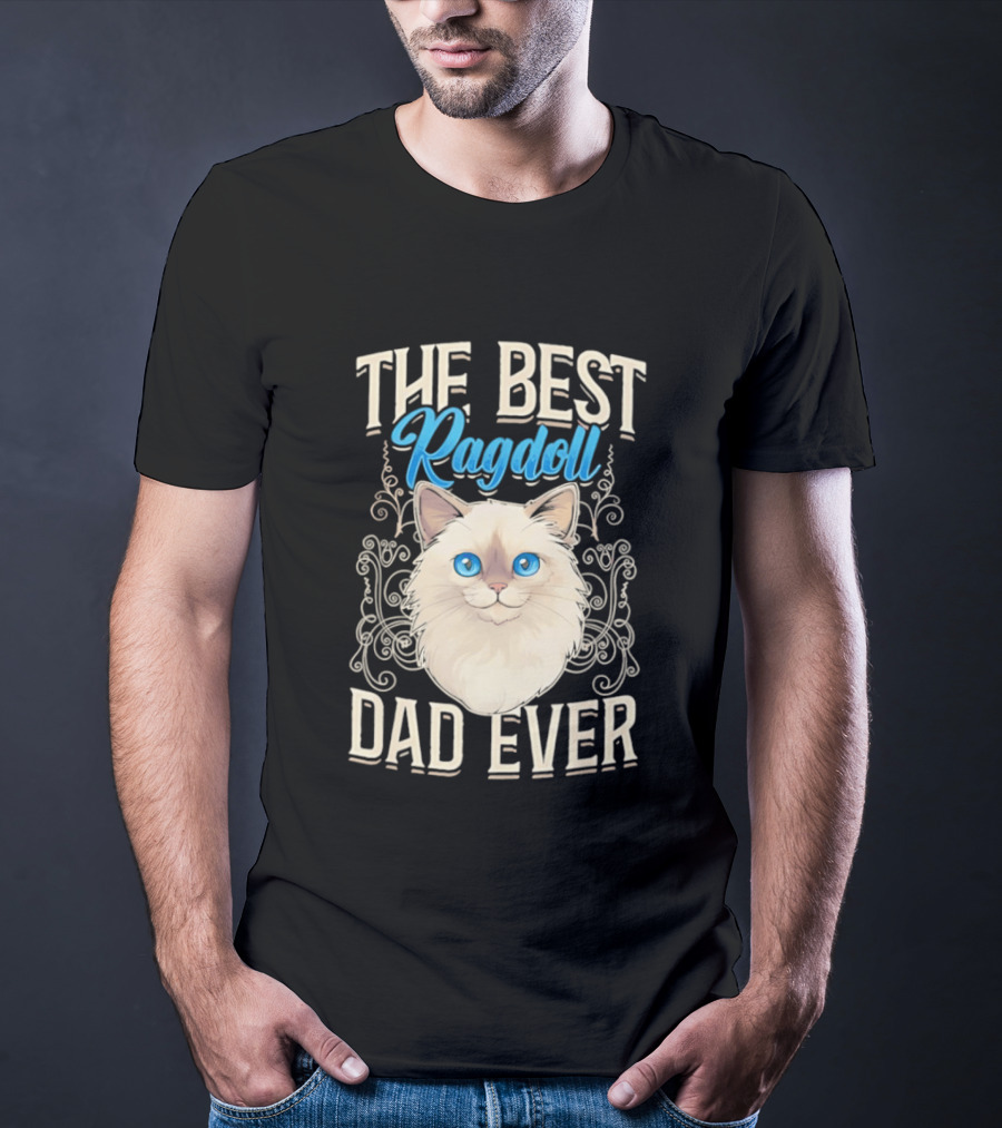 The Best Ragdoll Dad Ever Blue Eyed Cat T-Shirt