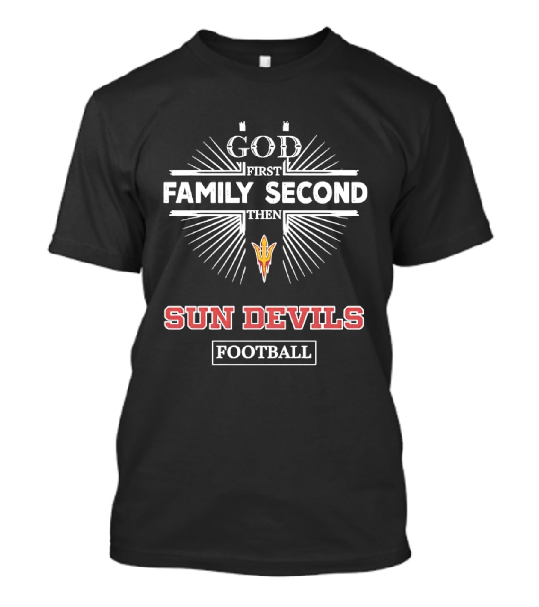 God First Family Second Then Sun Devils Football Arizona State T-Shirt