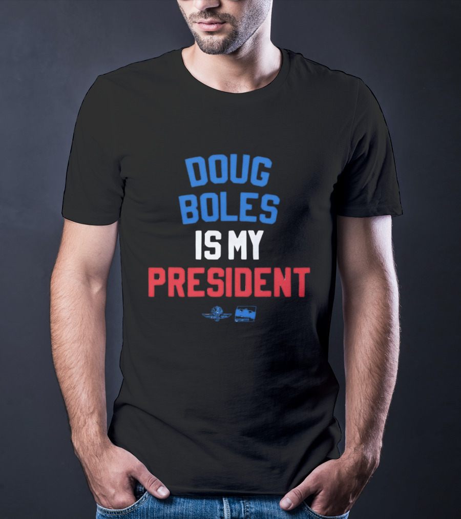 Doug Boles Is My President Red White Blue Motorsport T-Shirt