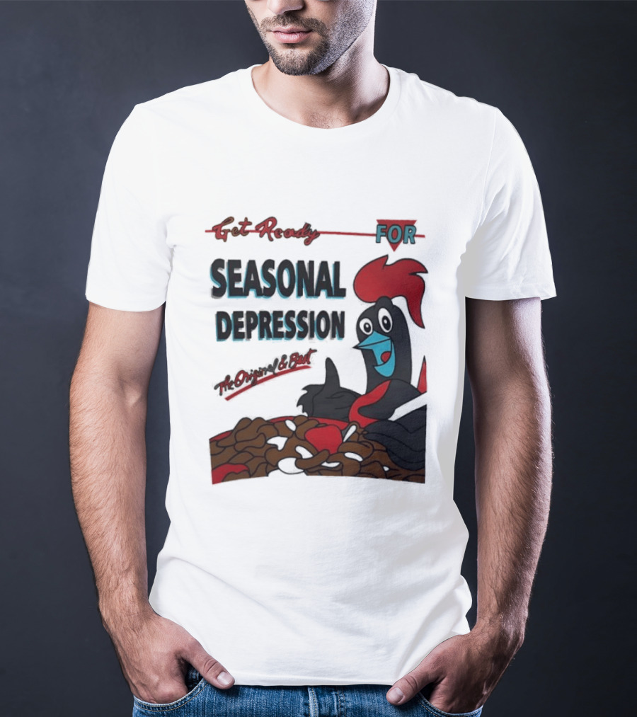 Get Ready For Seasonal Depression Rooster Cereal Red Black Cartoon T-Shirt