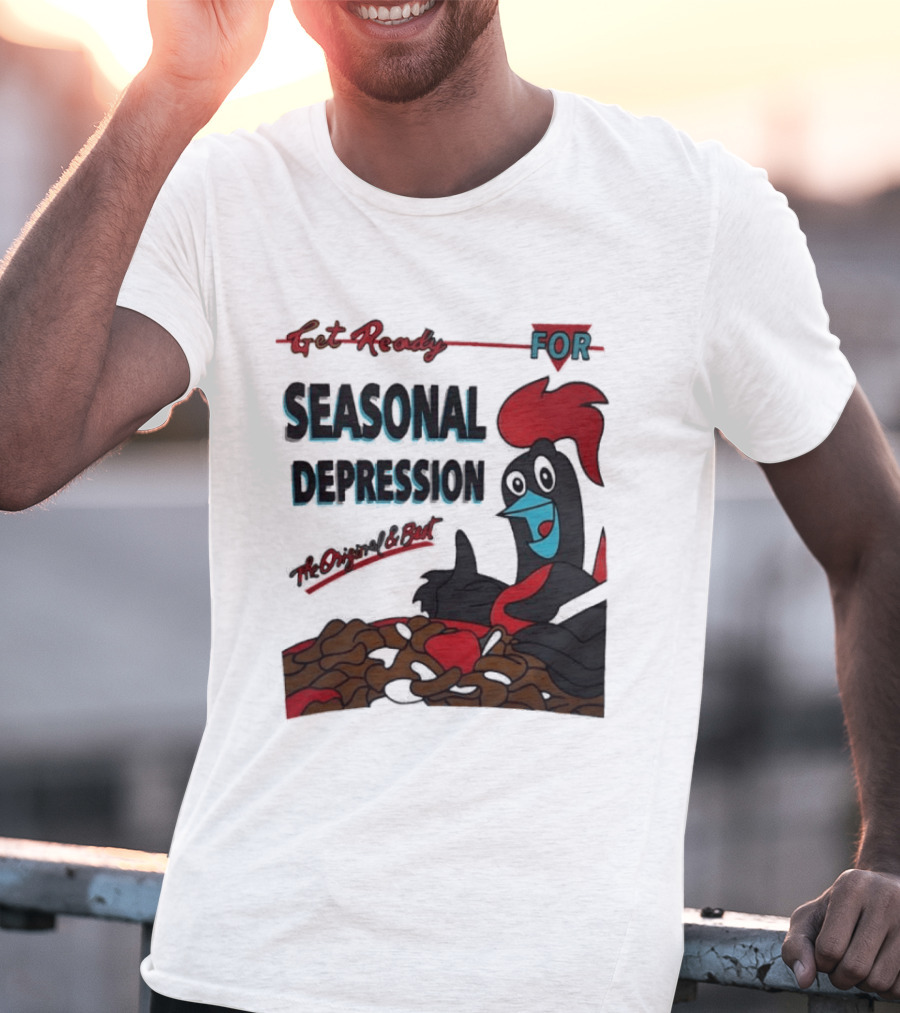 Get Ready For Seasonal Depression Rooster Cereal Red Black Cartoon T-Shirt