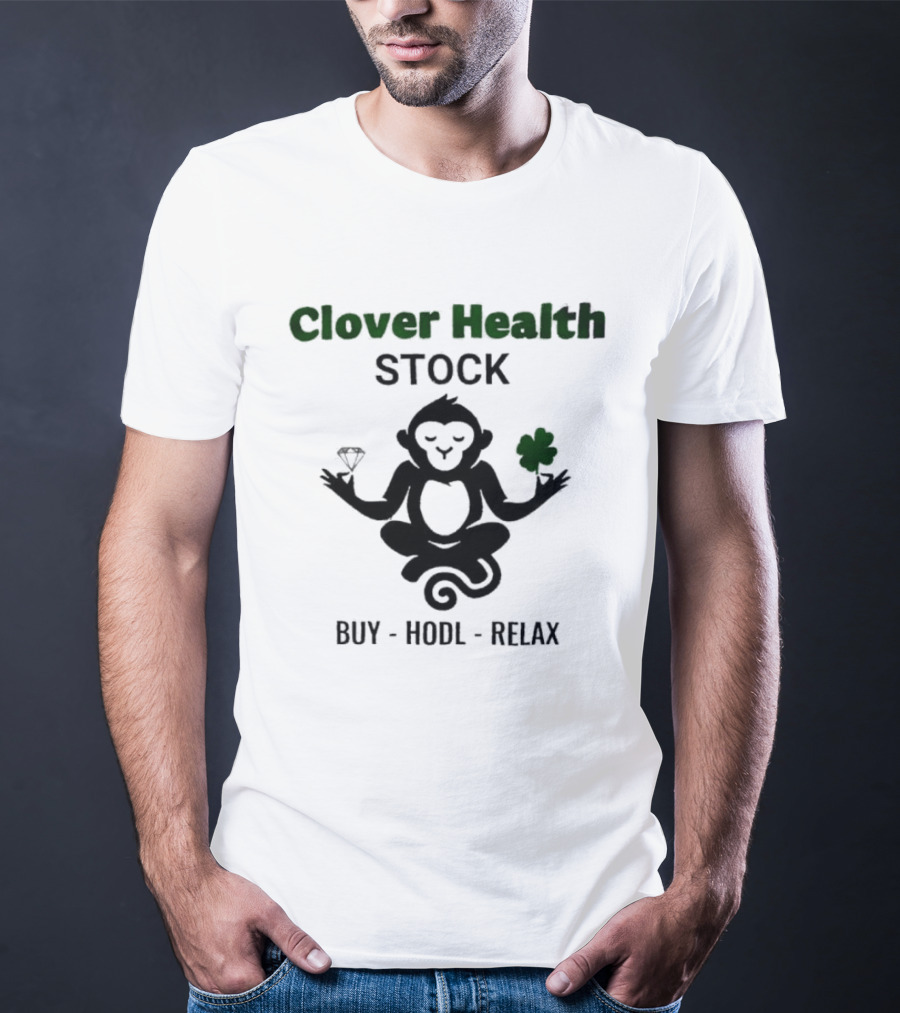 Clover Health Stock Monkey Diamond Clover Buy Hodl Relax T-Shirt