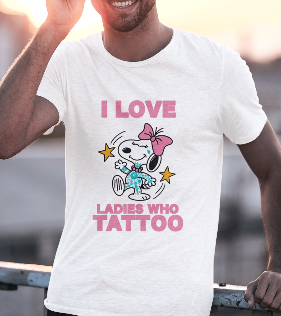 Snoopy Pink Bow I Love Ladies Who Tattoo T-Shirt