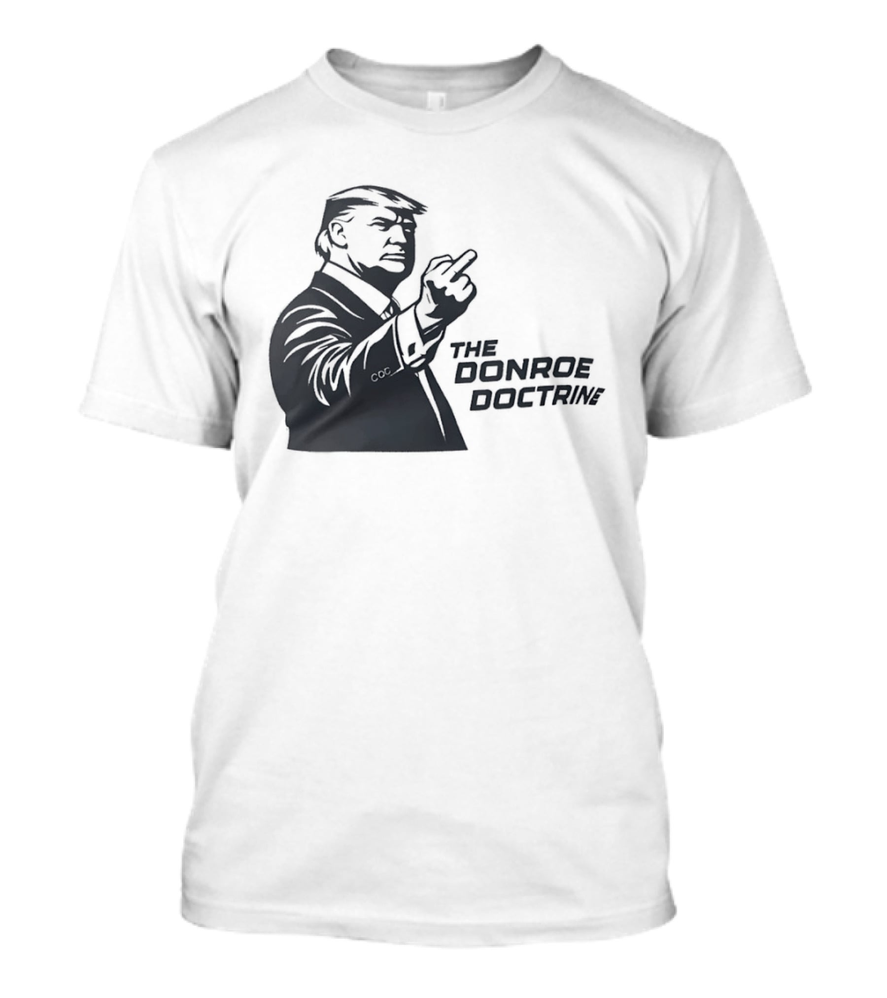 Donald Trump The Donroe Doctrine Middle Finger Gesture Political T-Shirt