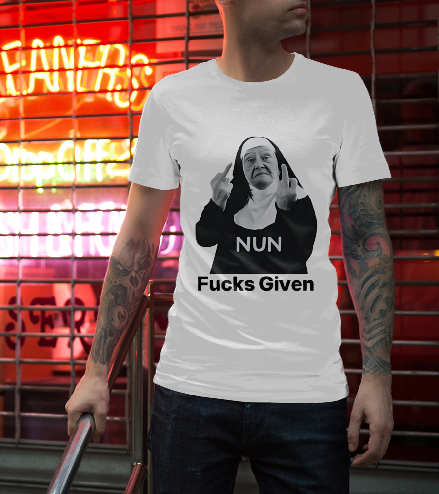 Nun Fcks Given Bold Statement Humor T-Shirt