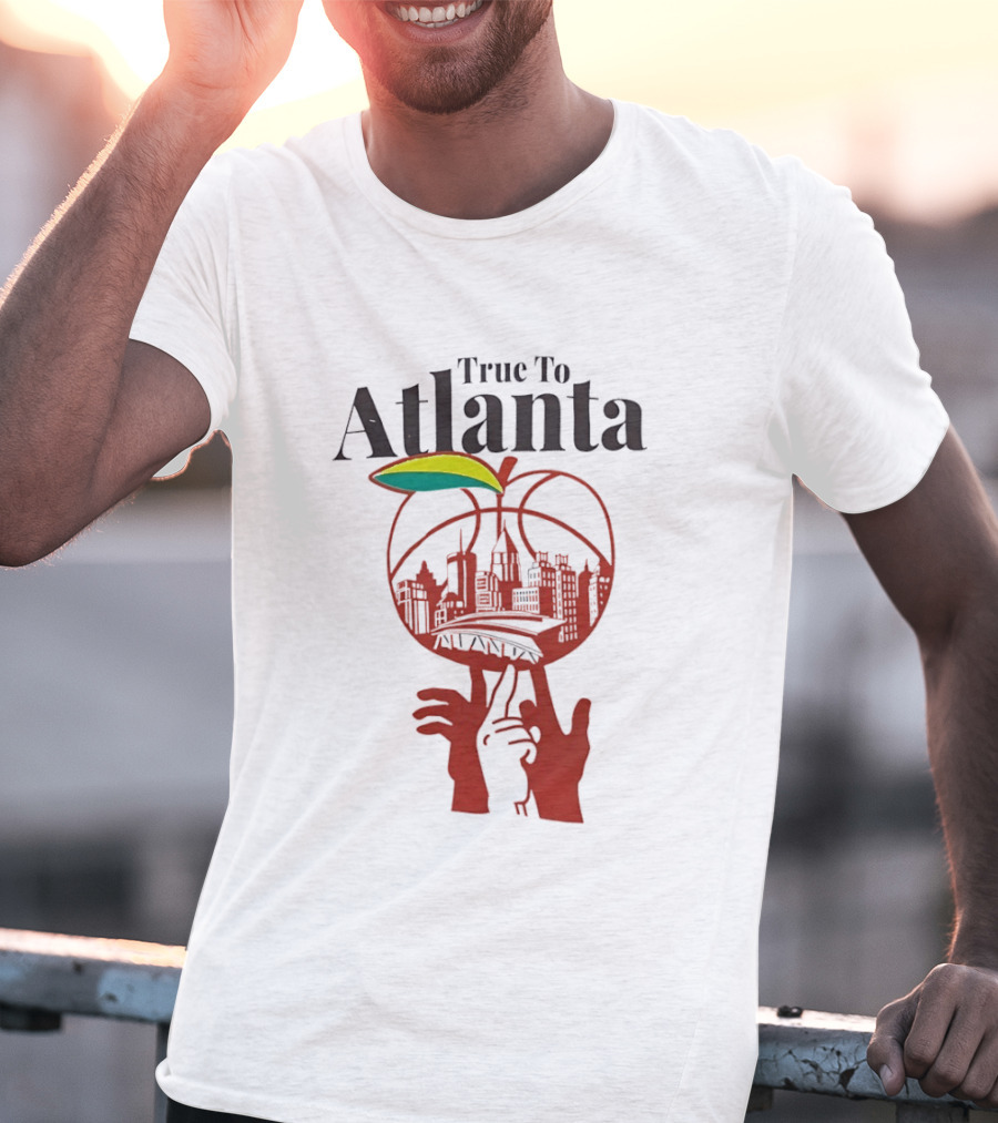 True To Atlanta Apple Skyline Basketball City Skyline T-Shirt