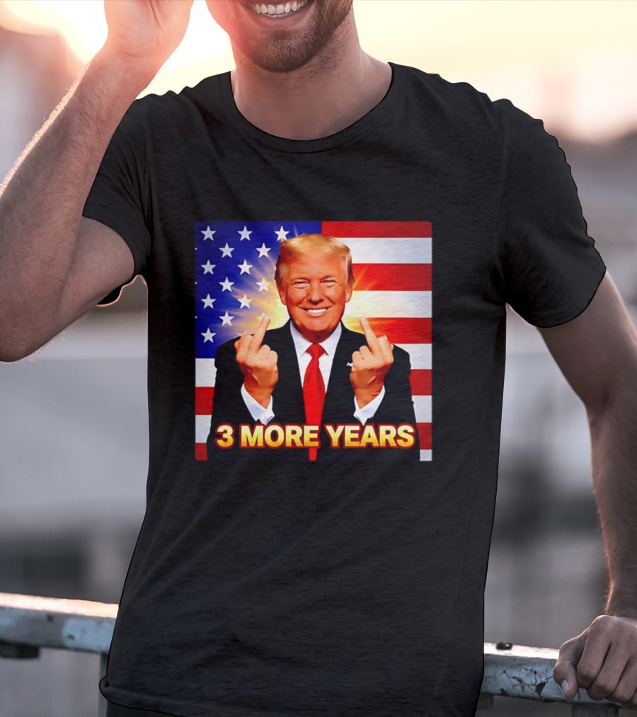 3 More Years Trump USA Flag Middle Fingers T-Shirt