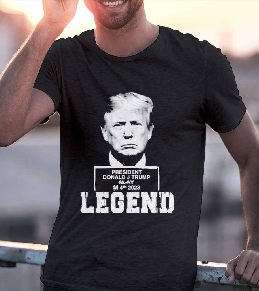 President Donald J Trump Legend May 4th 2023 T-Shirt