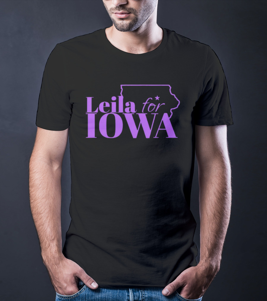 Leila For Iowa With Iowa State Outline And Star T-Shirt