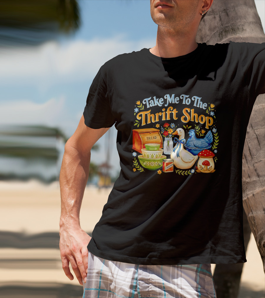 Take Me To The Thrift Shop Vintage Duck Design With Bread And Mushroom T-Shirt