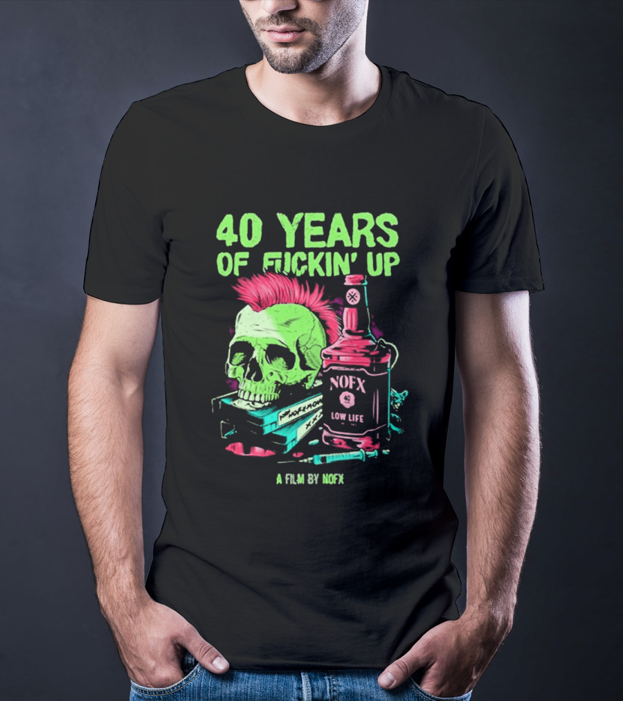 40 Years Of Fuckin' Up NOFX Bottle Skull A Film By NOFX T-Shirt