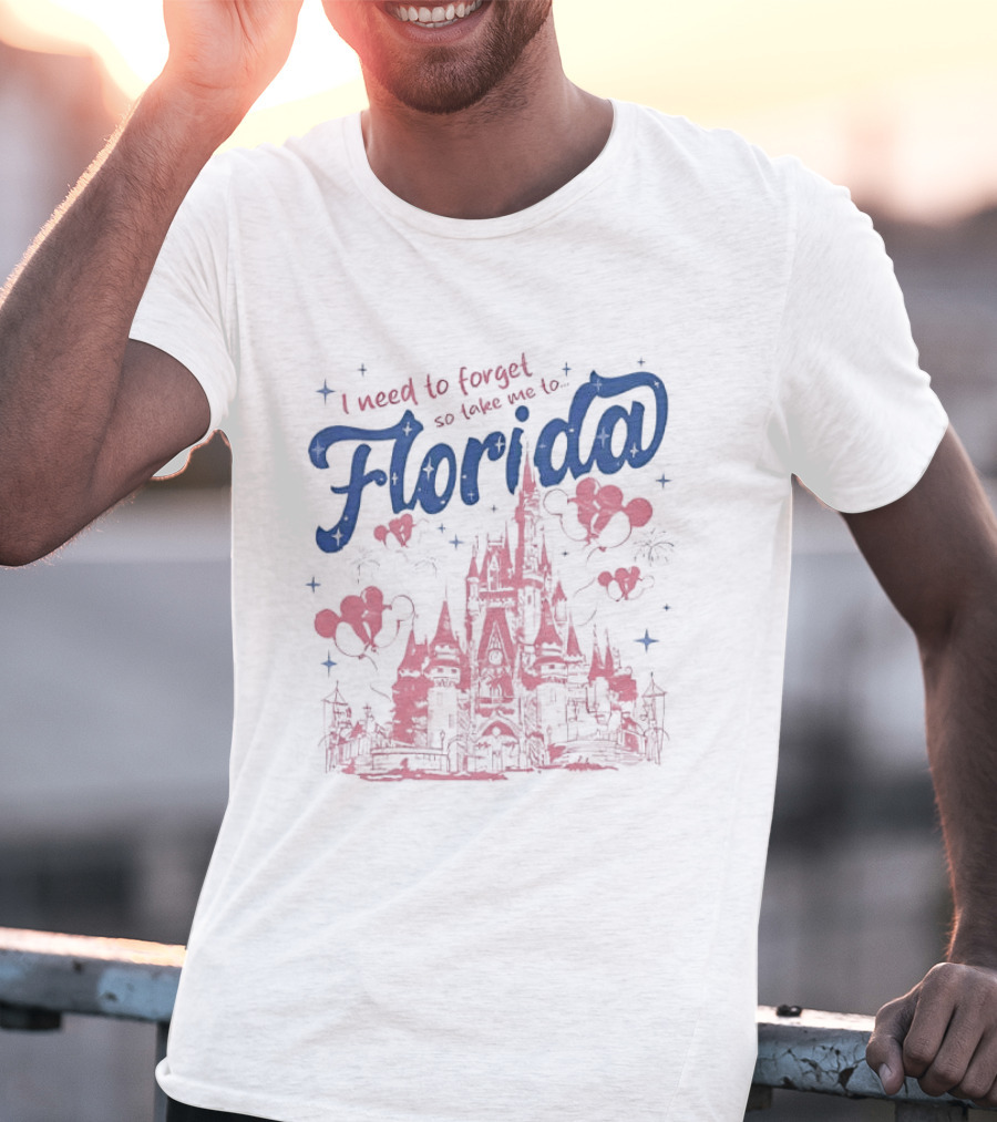 I Need To Forget So Take Me To Florida With Castle And Hearts T-Shirt