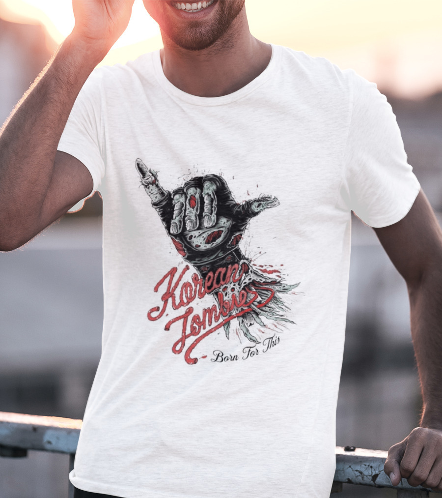 Korean Zombie Born For This Hand T-Shirt