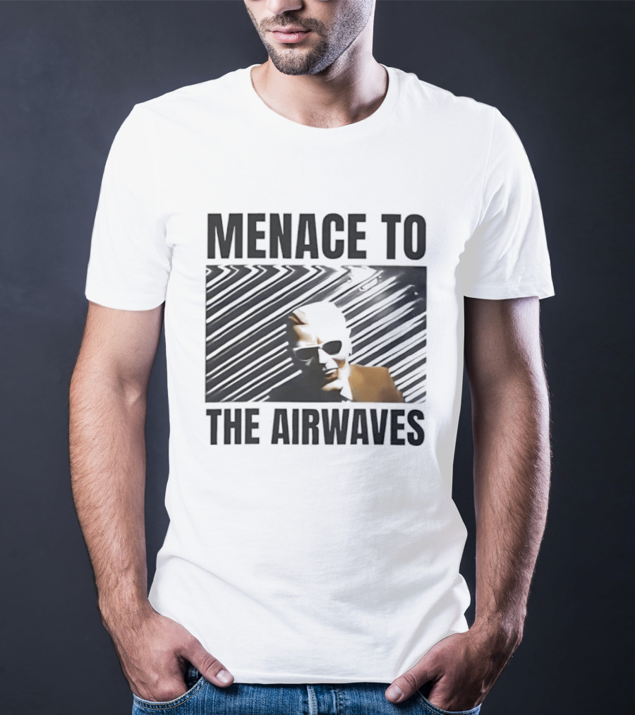 Menace To The Airwaves Distorted Radio Broadcast T-Shirt