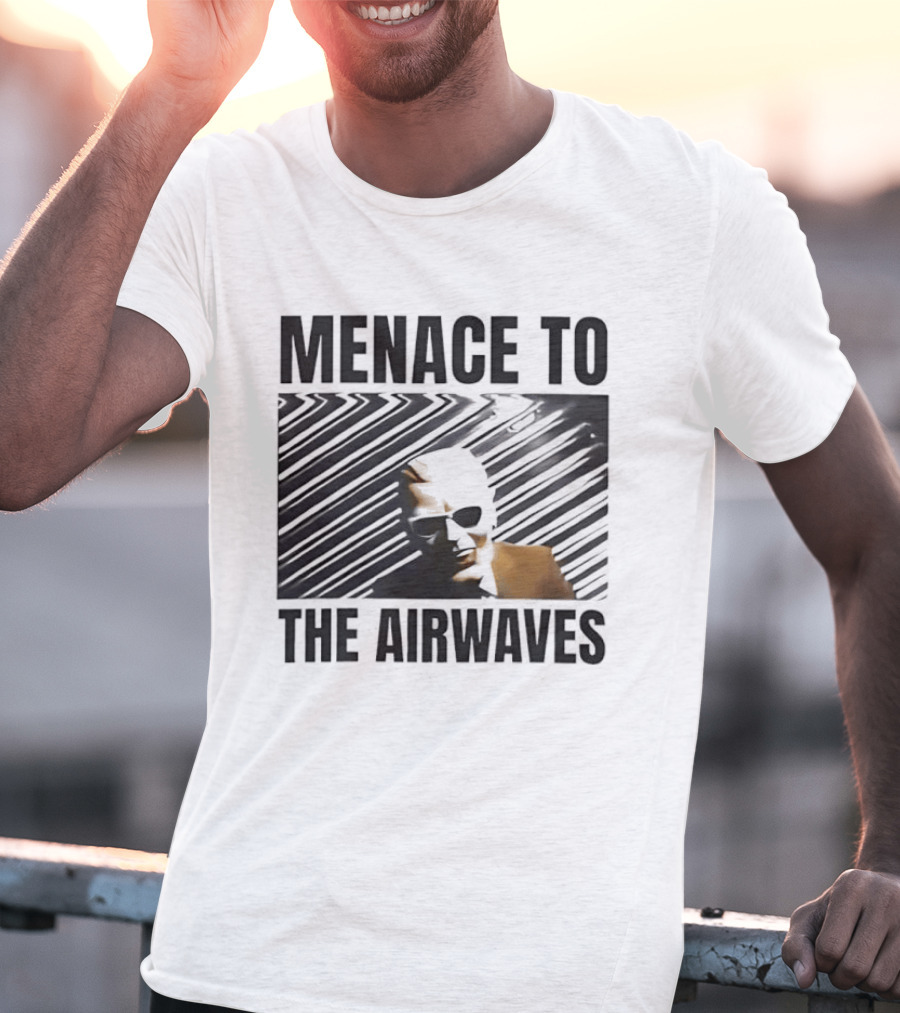 Menace To The Airwaves Distorted Radio Broadcast T-Shirt