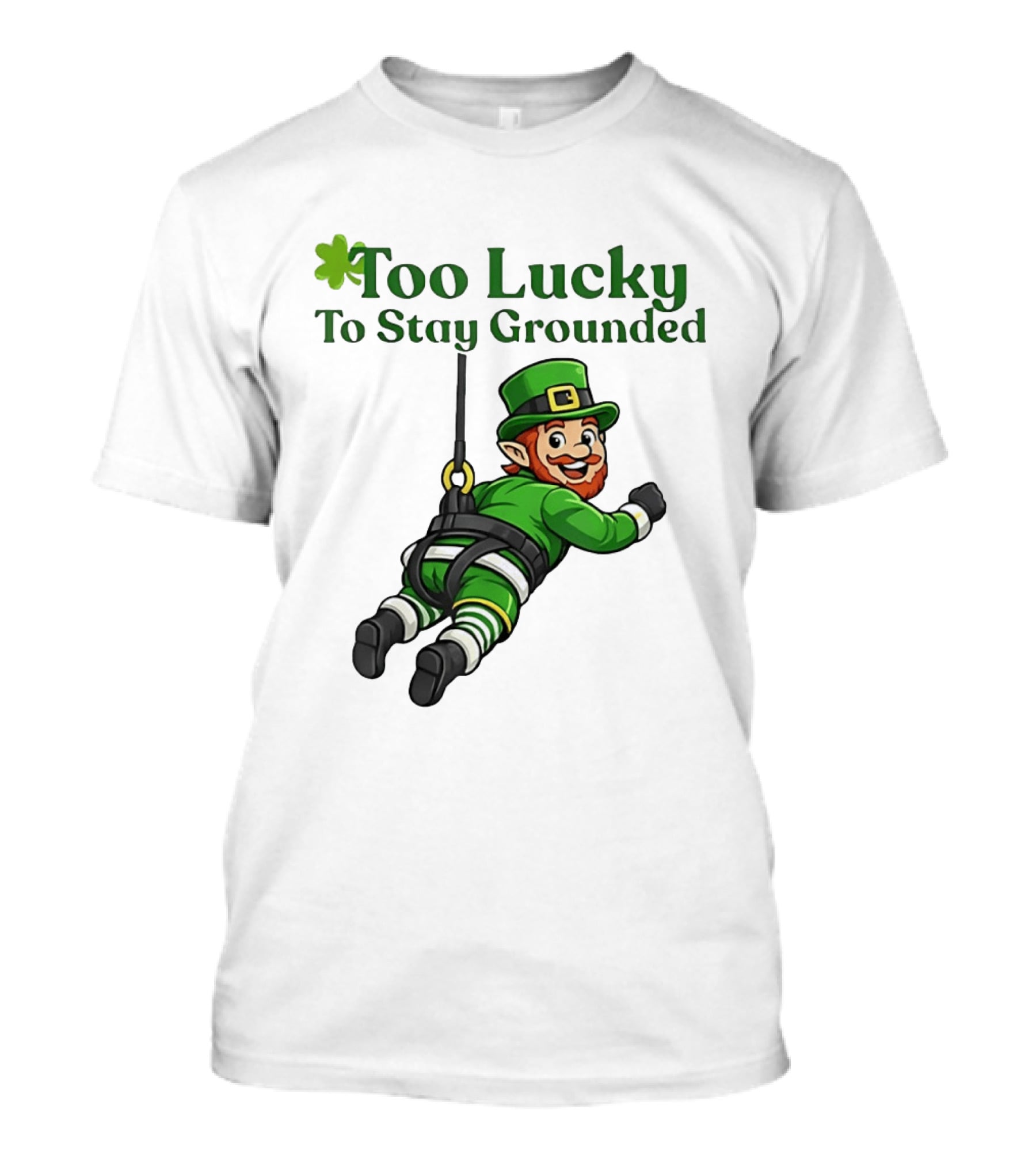 Too Lucky To Stay Grounded Leprechaun Bungee Jumping St Patrick's Day T-Shirt
