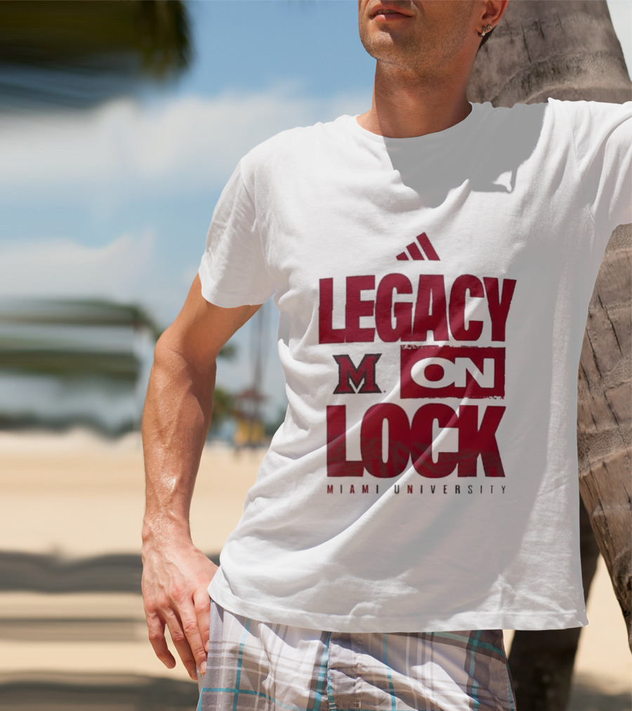 Miami University RedHawks Legacy On Lock T-Shirt