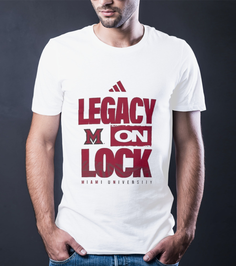 Miami University RedHawks Legacy On Lock T-Shirt