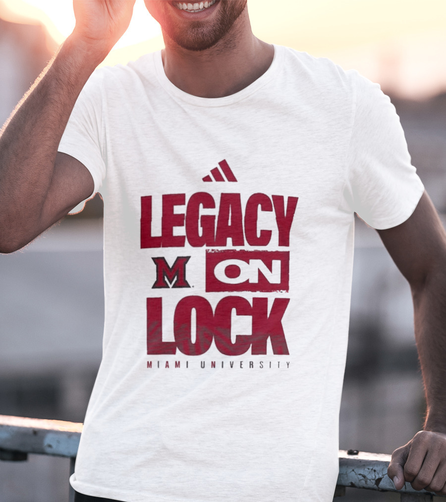 Miami University RedHawks Legacy On Lock T-Shirt