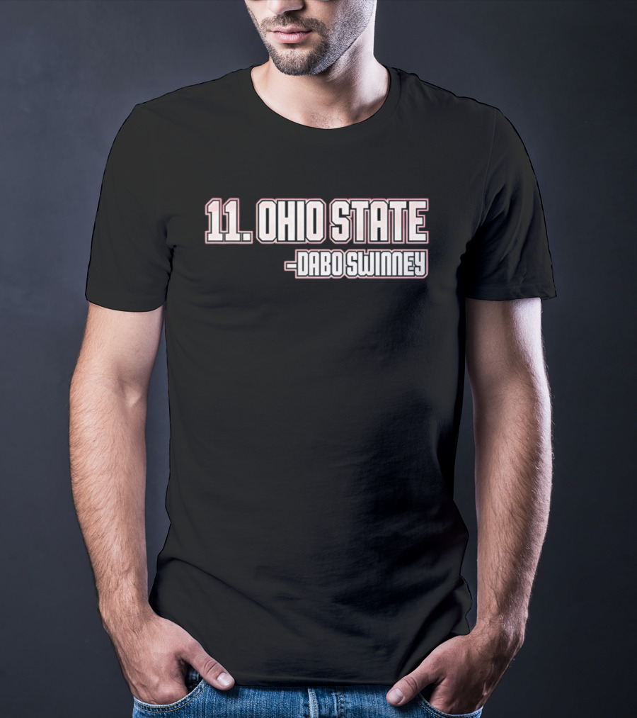 11 Ohio State Dabo Swinney T-Shirt