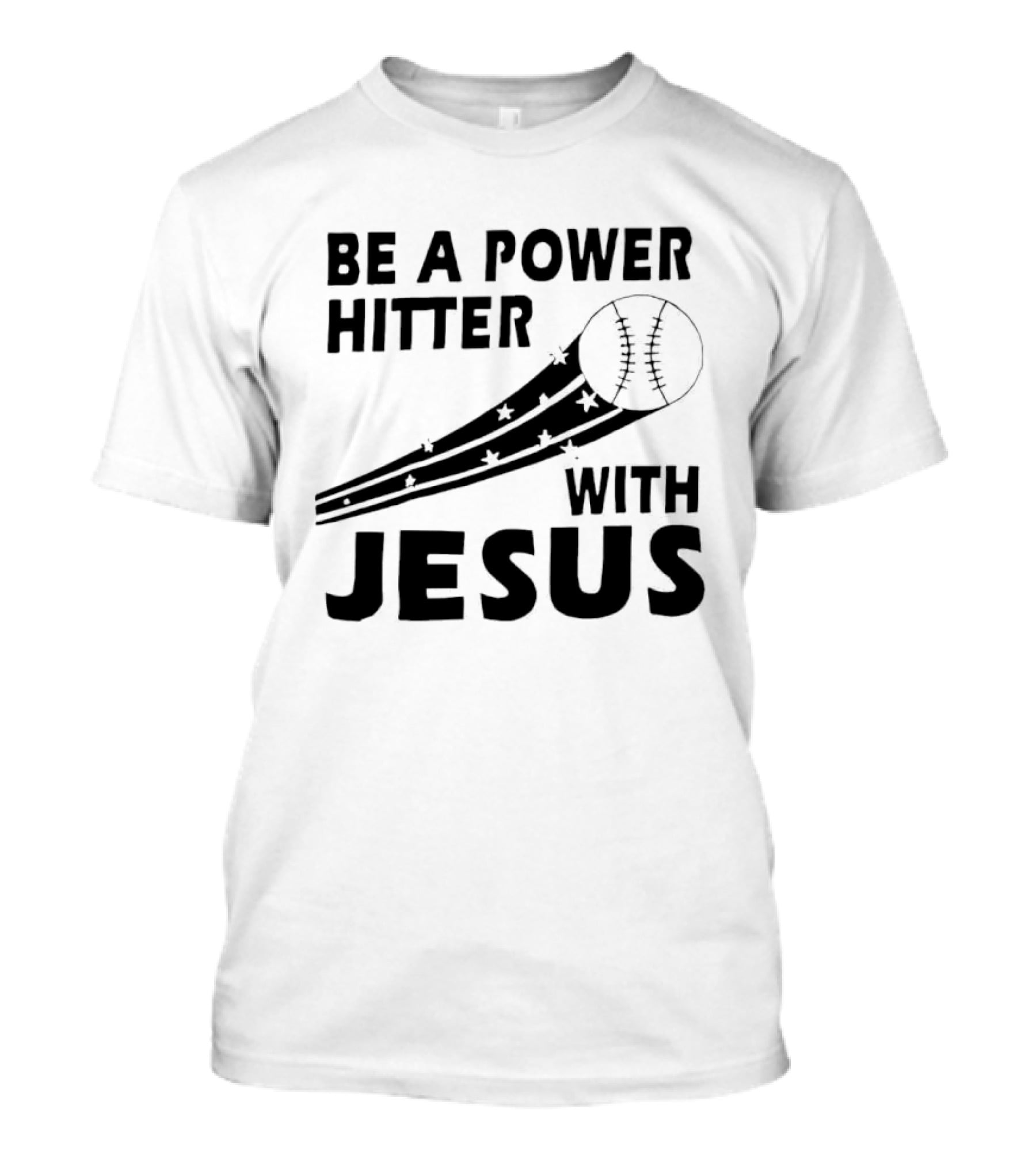 Be A Power Hitter With Jesus Baseball Christian Faith T-Shirt