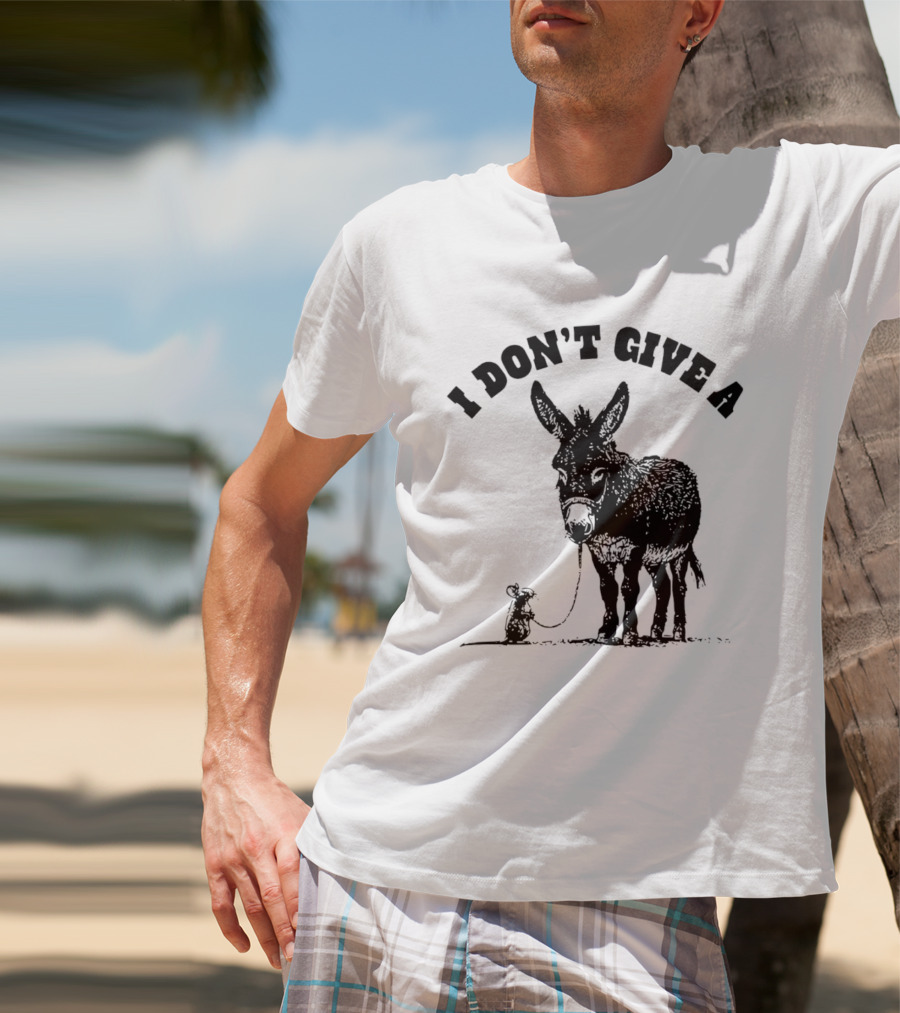 I Don't Give A Donkey And Mouse T-Shirt