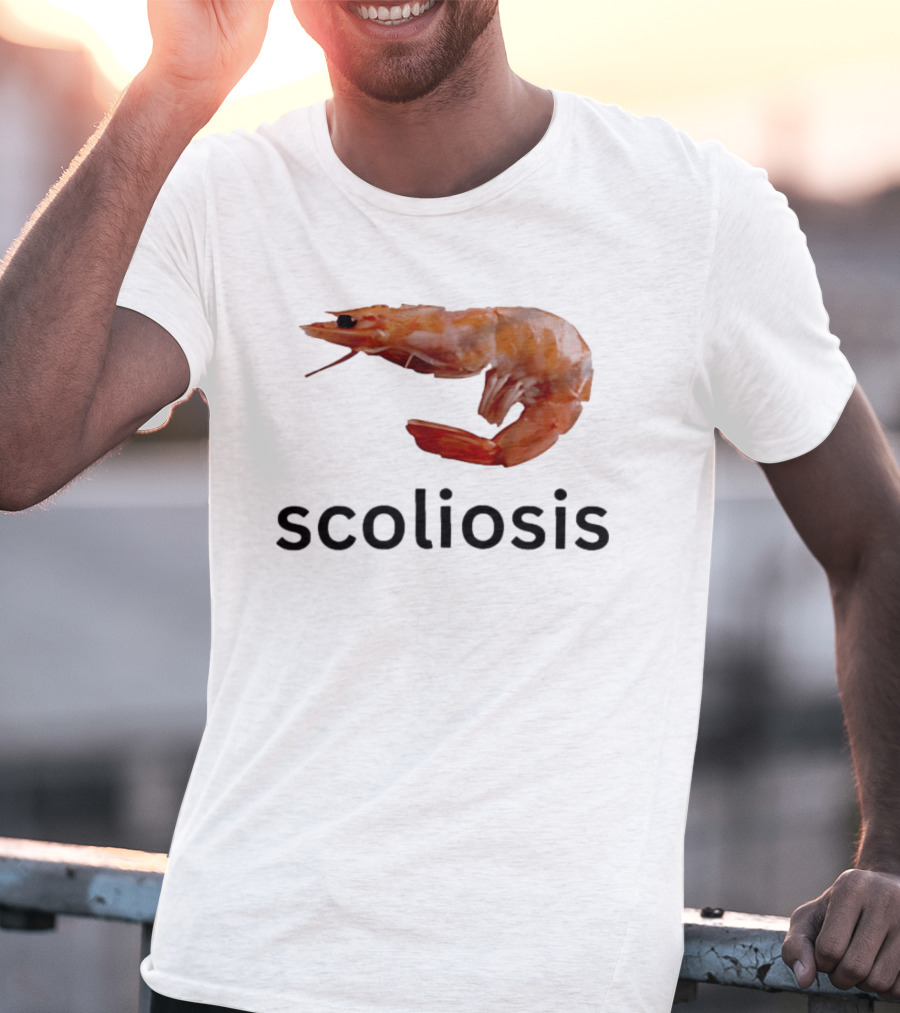 Shrimp Scoliosis Curved Spine Humor T-Shirt