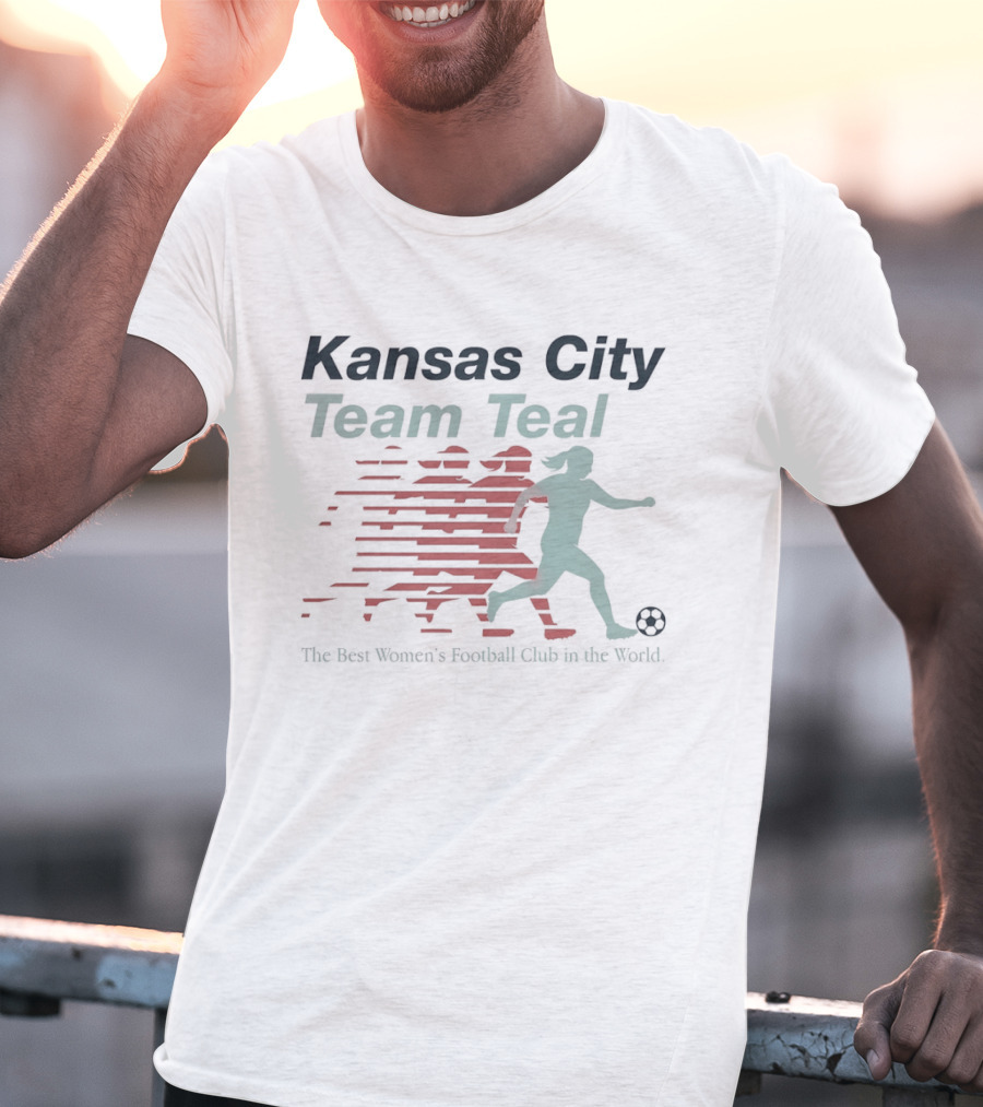Kansas City Team Teal Best Women's Football Club In The World T-Shirt