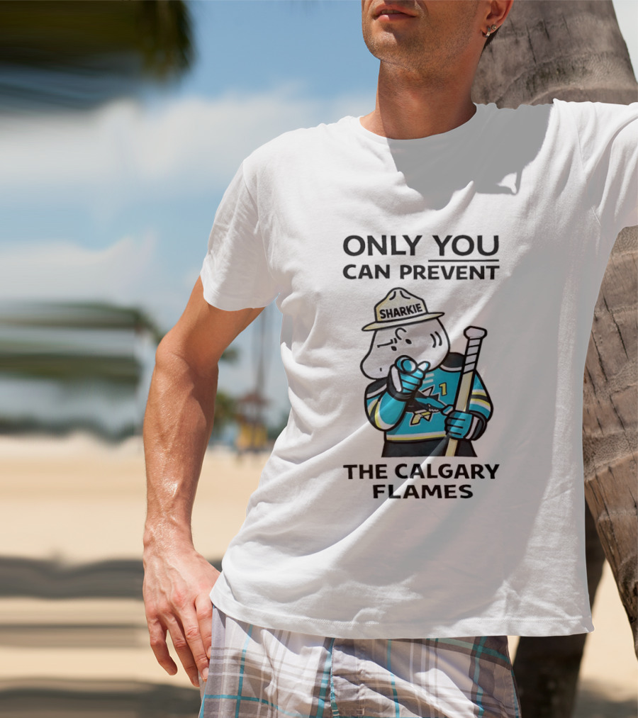 San Jose Sharks Sharkie Only You Can Prevent The Calgary Flames T-Shirt
