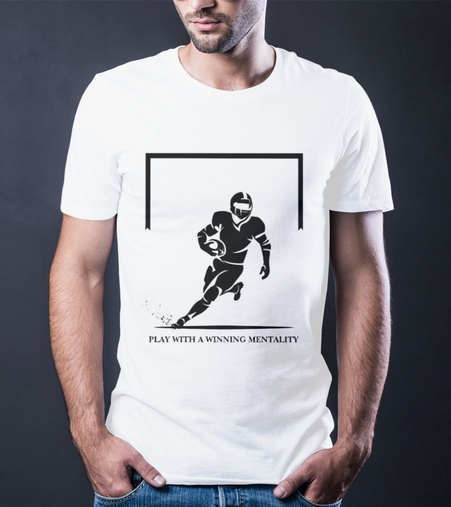 American Rugby Union Play With A Winning Mentality T-Shirt
