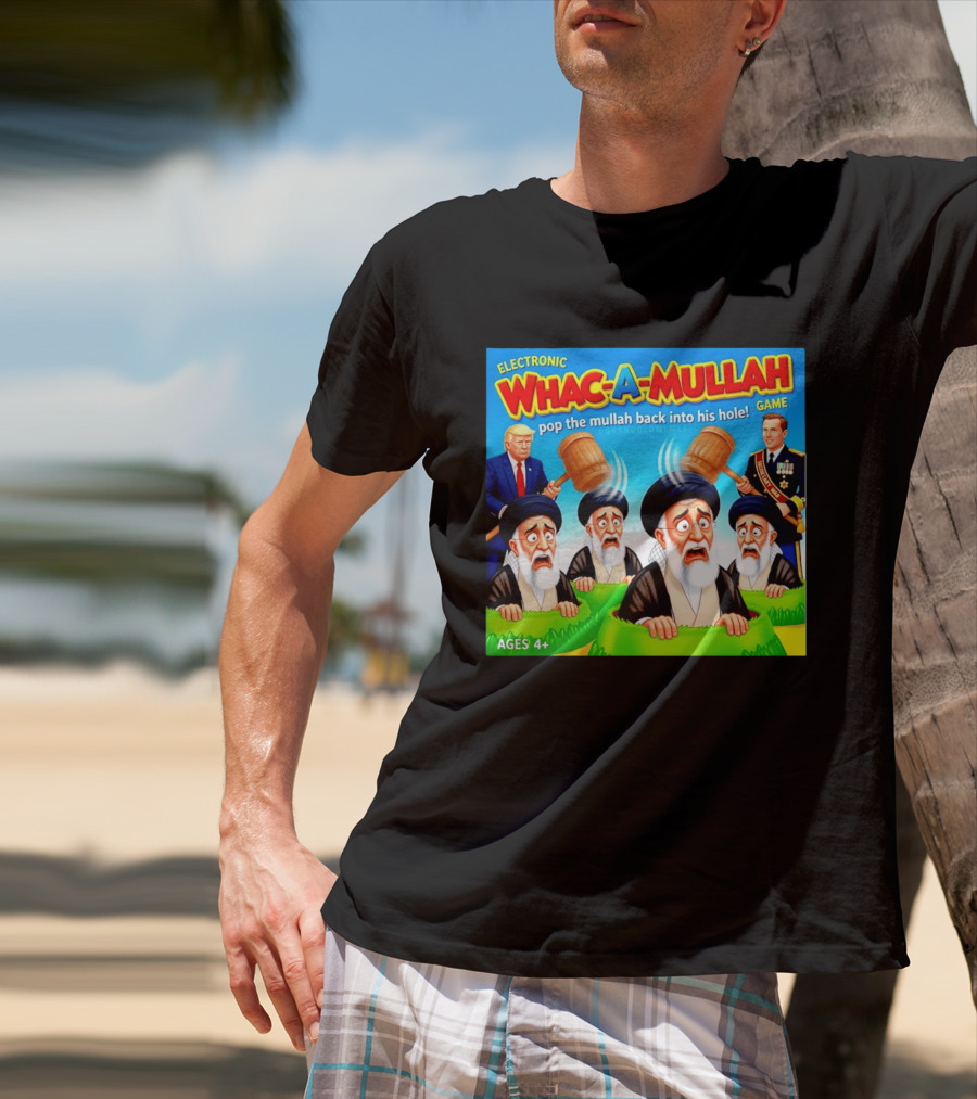 Electronic Whac A Mullah Pop The Mullah Back Into His Hole Ages 4+ Game T-Shirt