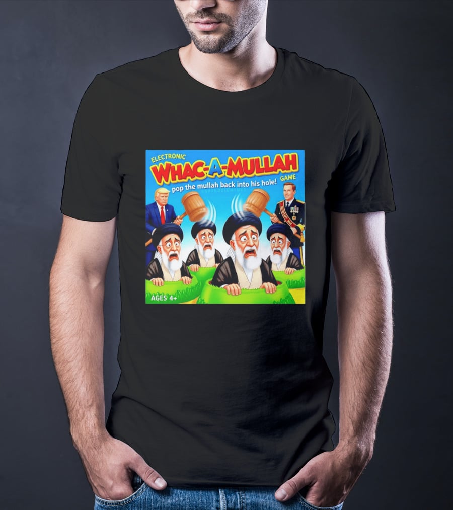 Electronic Whac A Mullah Pop The Mullah Back Into His Hole Ages 4+ Game T-Shirt