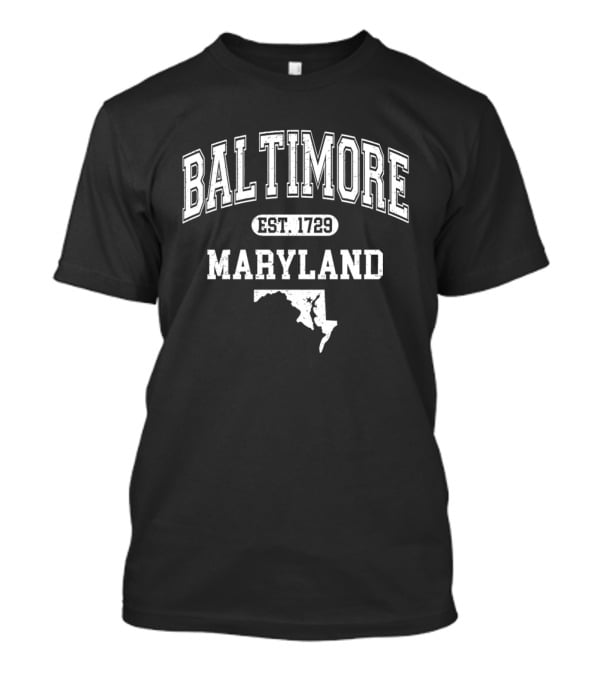 Baltimore Maryland EST 1729 Varsity Style With State T-Shirt