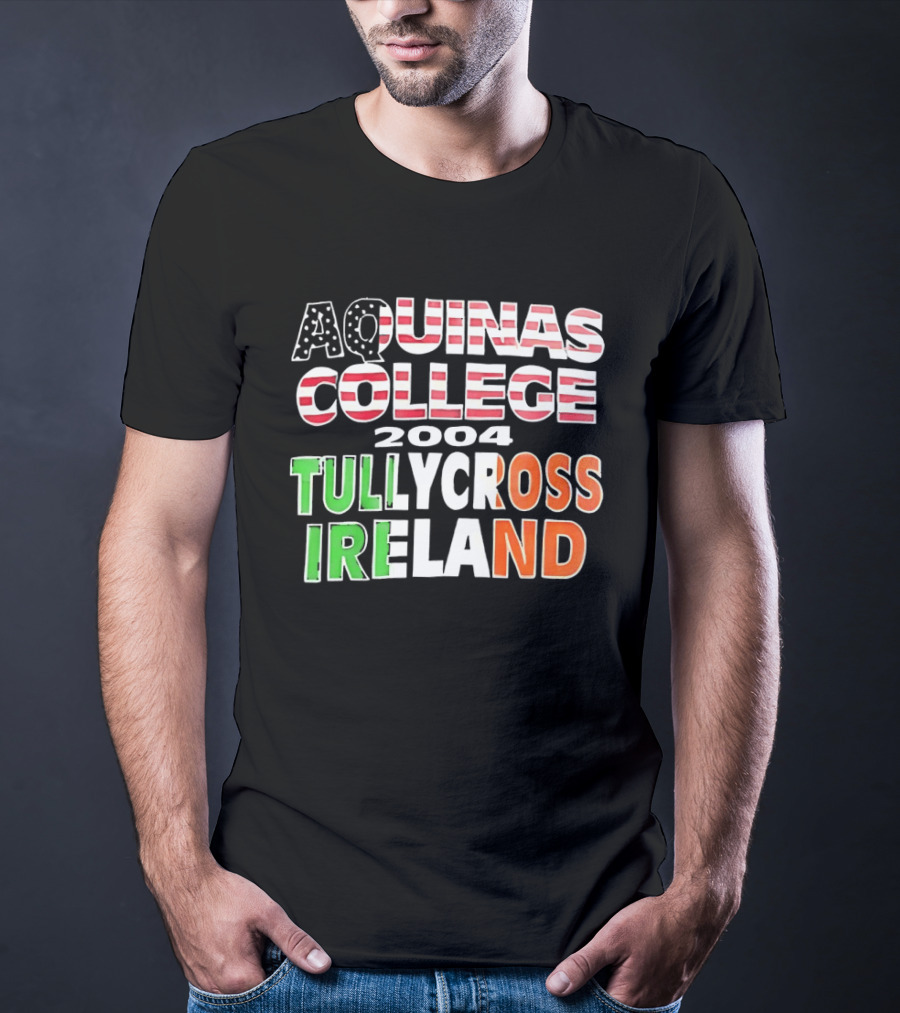 Aquinas College 2004 Tullycross Ireland T-Shirt