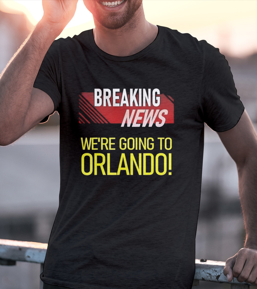 Breaking News We're Going To Orlando Fun Travel Announcement T-Shirt