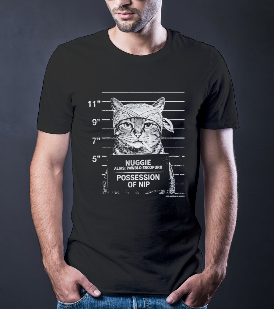 Nuggie Pawblo Escopurr Possession Of Nip Shot Cat Humor T-Shirt