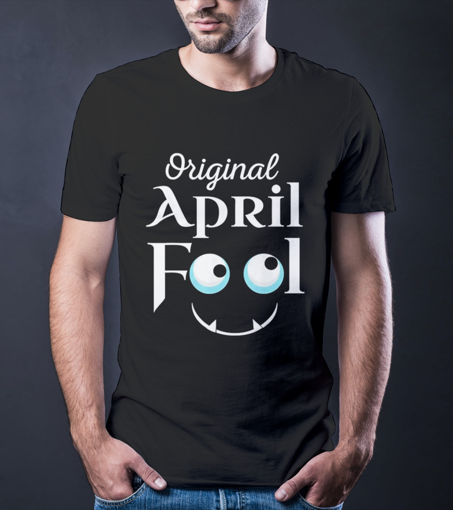Original April Fool Monster Eyes And Smiley Face T-Shirt
