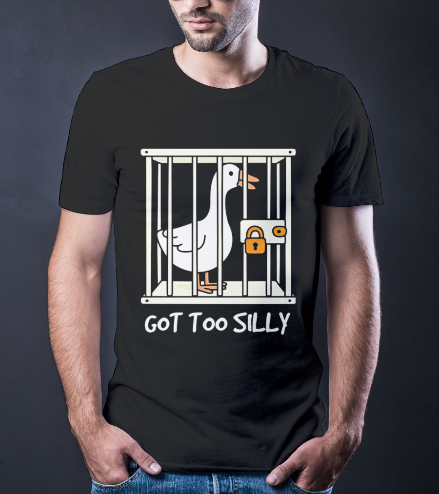 Got Too Silly Goose In Jail Cartoon T-Shirt