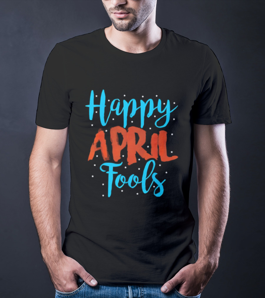 Happy April Fools Blue And Red Text With Stars T-Shirt