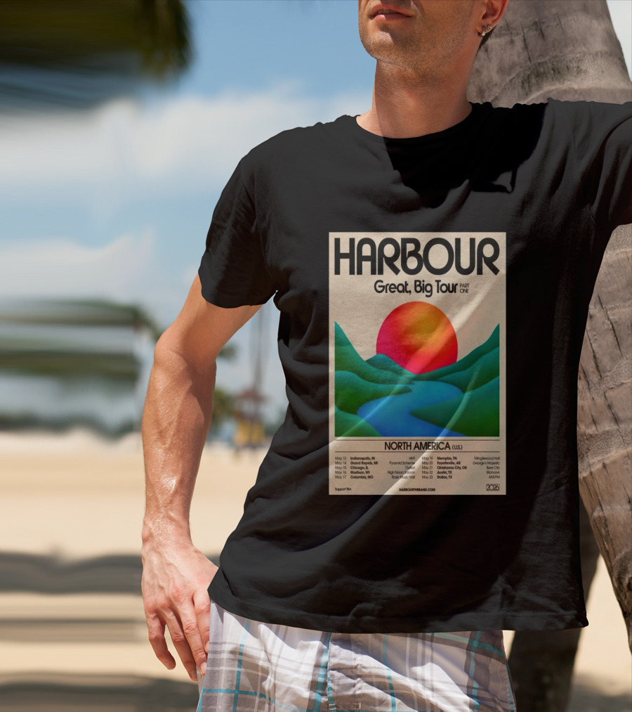 HARBOUR Great Big Tour Part One North America 2026 Dates And Locations T-Shirt