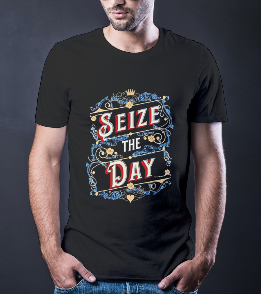Seize The Day Motivational Ornate T-Shirt