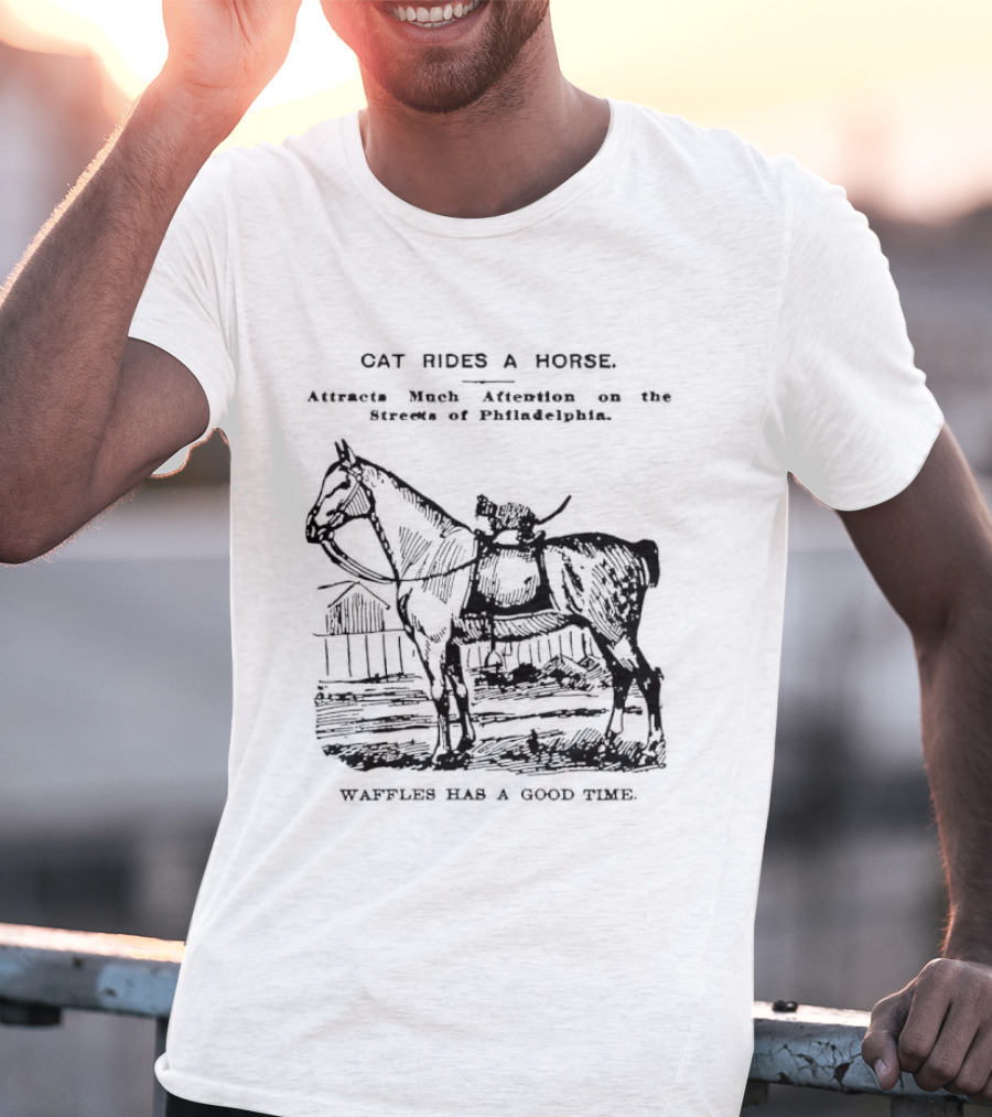 Cat Rides A Horse Waffles Rides A Horse Too T-Shirt