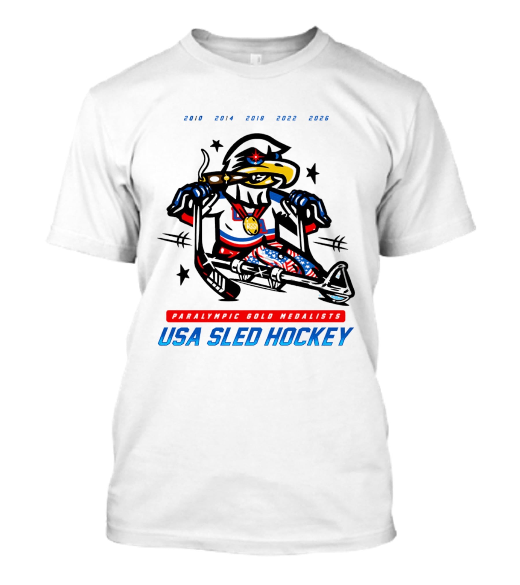 USA Sled Hockey Paralympic Gold Medalists 2010 2014 2018 2022 2026 T-Shirt