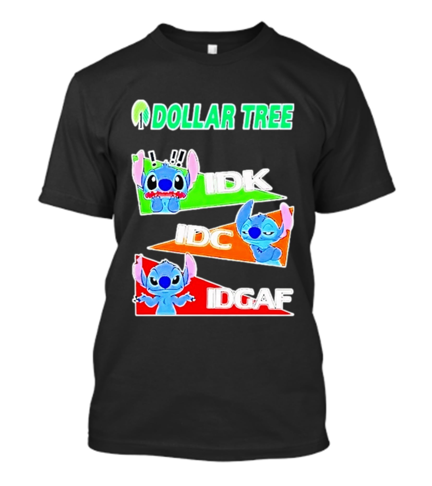 Stitch Dollar Tree Mood IDK IDC IDGAF T-Shirt