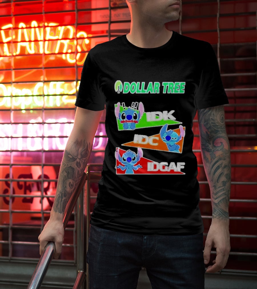 Stitch Dollar Tree Mood IDK IDC IDGAF T-Shirt